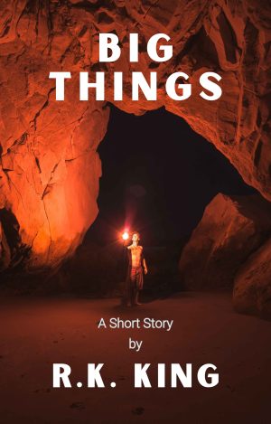 Cover for BIG THINGS: A Short Horror Tale
