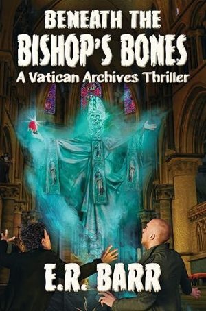 Cover for Beneath the Bishop’s Bones