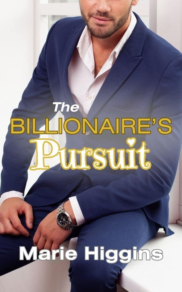 Cover for The Billionaire's Pursuit: Billionaire's Clean Romance