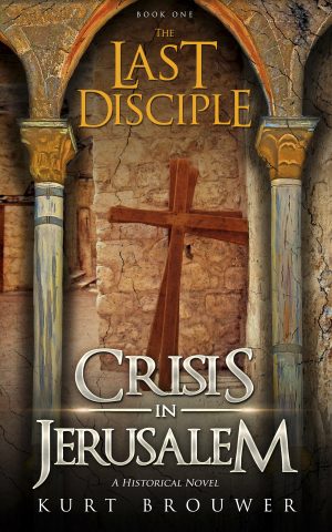 Cover for The Last Disciple: Crisis in Jerusalem