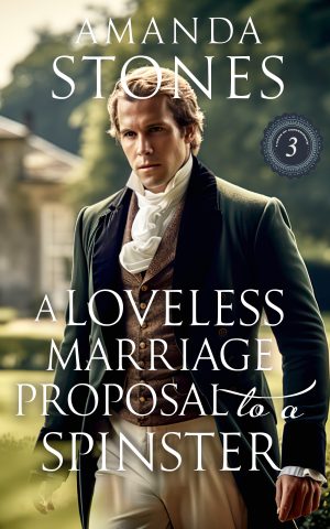 Cover for A Loveless Marriage Proposal to a Spinster