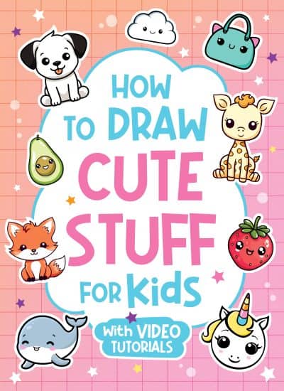 Cover for How to Draw Cute Stuff for Kids