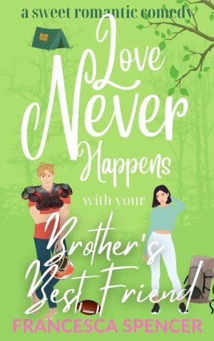 Cover for Love Never Happens with Your Brother's Best Friend
