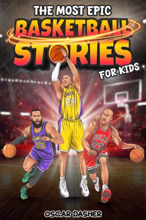 Cover for The Most Epic Basketball Stories for Kids