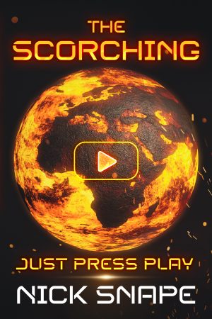 Cover for The Scorching: Just Press Play