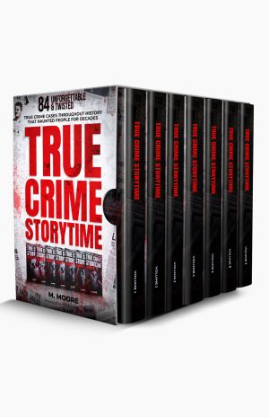 Cover for True Crime Storytime: 84 Unforgettable & Twisted True Crime Cases