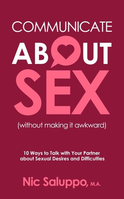 Cover for Communicate about Sex (without making it awkward)
