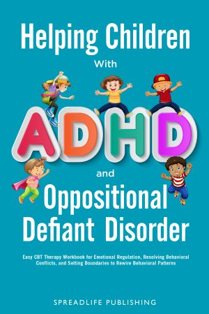 Cover for Helping Children with ADHD and Oppositional Defiant Disorder