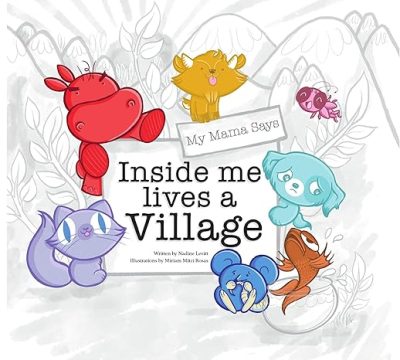Cover for My Mama Says Inside Me Lives a Village