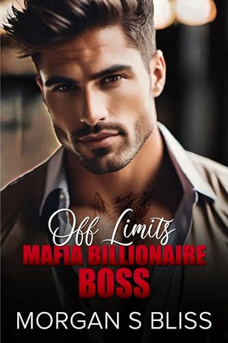 Cover for Off Limits Mafia Billionaire Boss