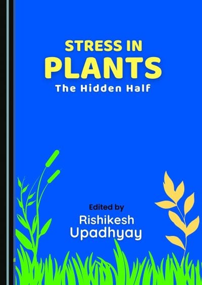 Cover for Stress in Plants: The Hidden Half