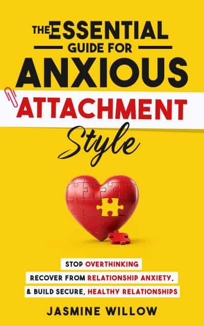 Cover for The Essential Guide for Anxious Attachment Style