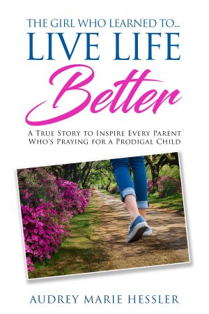 Cover for The Girl Who Learned to Live Life Better