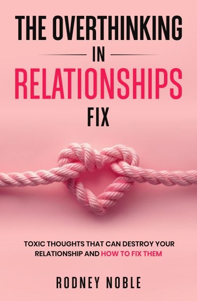 Cover for The Overthinking in Relationships Fix