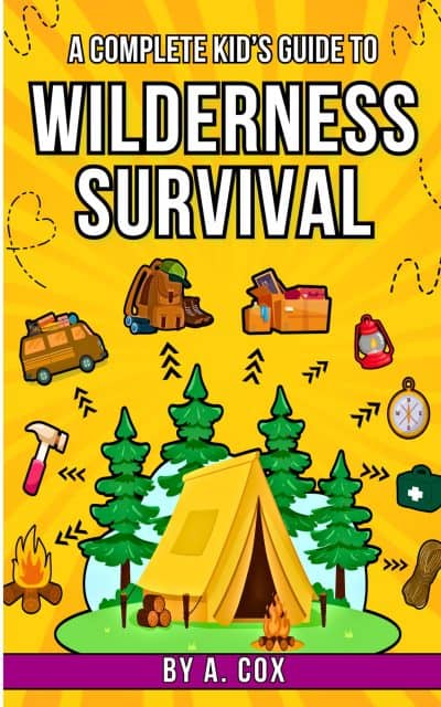 Cover for A Complete Kid’s Guide to Wilderness Survival