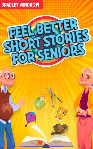 Cover for Feel-Better Short Stories for Seniors