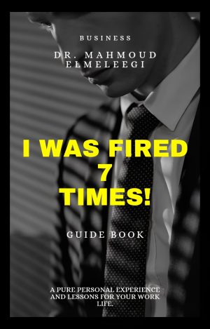 Cover for I WAS FIRED 7 TIMES!