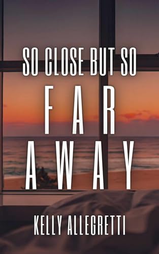 Cover for So Close but So Far Away