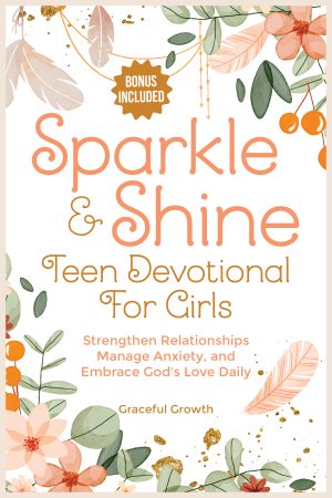 Cover for Sparkle & Shine: Teen Devotional for Girls