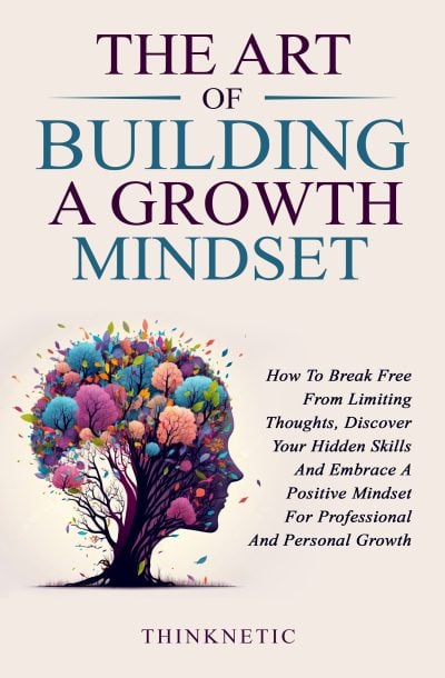 Cover for The Art of Building a Growth Mindset