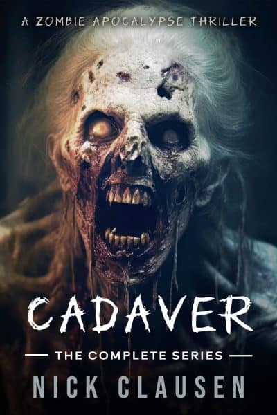 Cover for Cadaver: the Complete Zombie Apocalypse Series