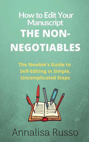 Cover for How to Edit Your Manuscript: The Non-Negotiables