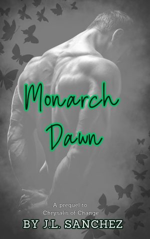 Cover for Monarch Dawn: A Chrysalis of Change Prequel