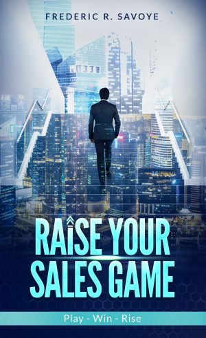 Cover for Raise Your Sales Game