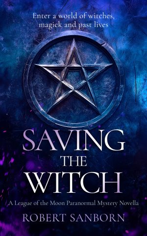 Cover for Saving the Witch: A League of the Moon Novella