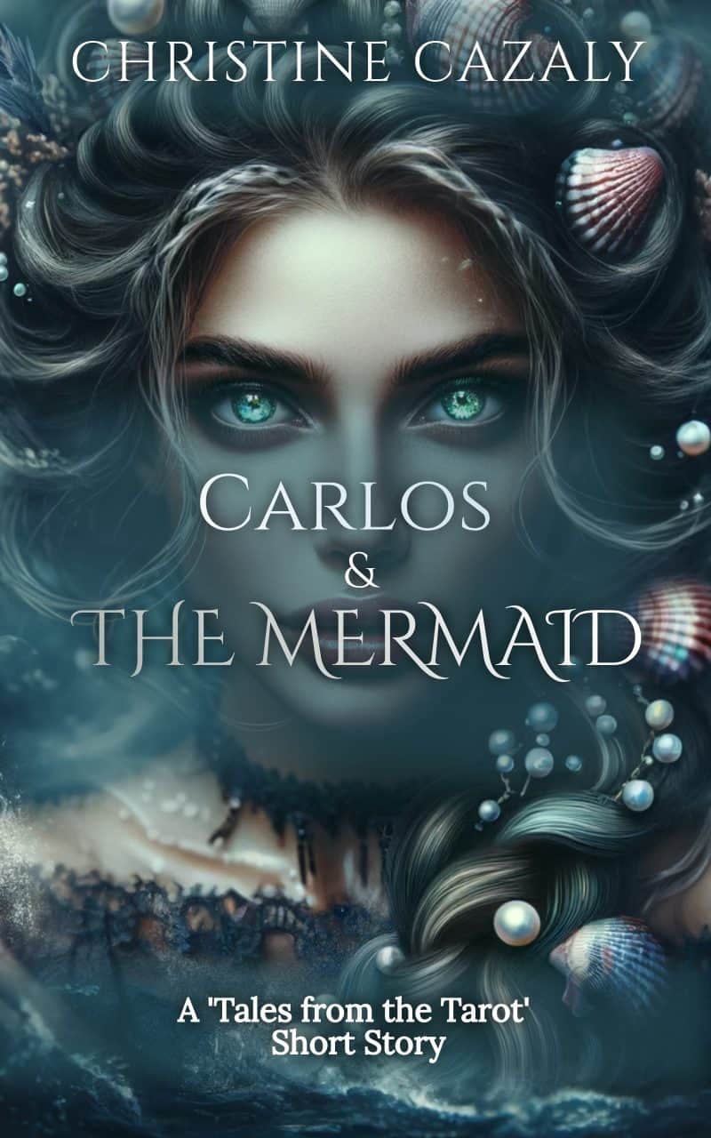 Cover for Carlos and the Mermaid: A Tales from the Tarot Short Story