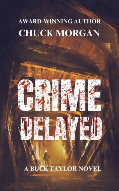 Cover for Crime Delayed, A Buck Taylor Novel