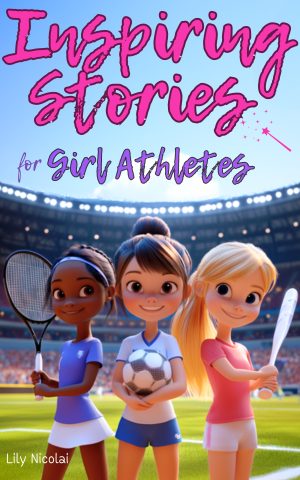 Cover for Inspiring Stories for Girl Athletes