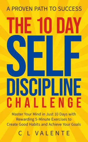 Cover for The 10 Day Self Discipline Challenge