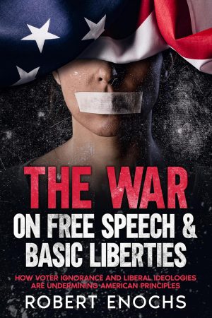 Cover for The War on Free Speech & Basic Liberties