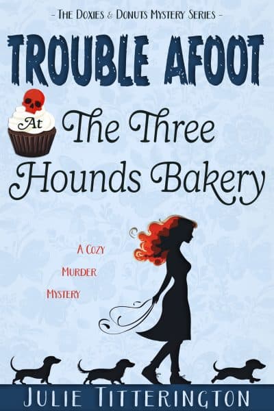 Cover for Trouble Afoot at the Three Hounds Bakery