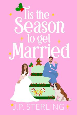 Cover for 'Tis the Season to Get Married