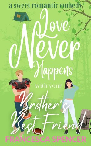 Cover for Love Never Happens with Your Brother's Best Friend