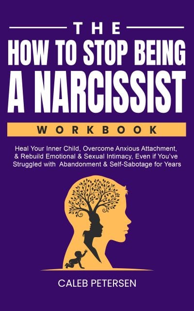 Cover for The How to Stop Being a Narcissist Workbook