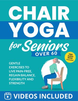 Cover for Chair Yoga for Seniors Over 60