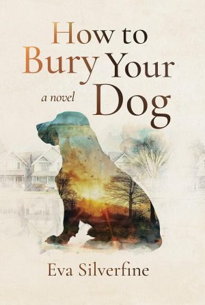 Cover for How to Bury Your Dog