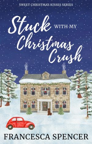 Cover for Stuck with My Christmas Crush