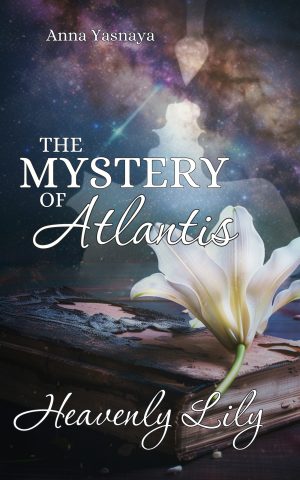 Cover for The Mystery of Atlantis: Heavenly Lily