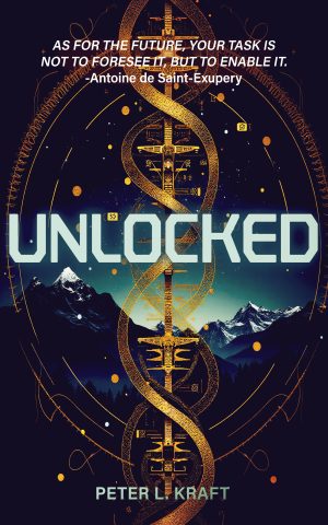 Cover for Unlocked: The Dawn of Unlocking Superhuman Abilities