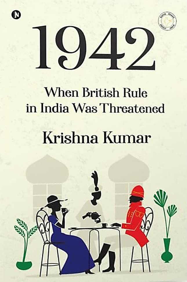 Cover for 1942: When the British Rule in India was Threatened