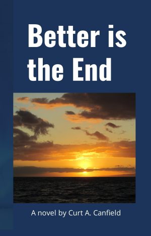Cover for Better Is the End