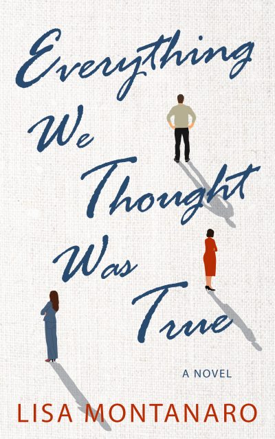 Cover for Everything We Thought Was True