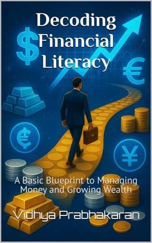 Cover for Decoding Financial Literacy: A Basic Blueprint to Managing Money and Growing Wealth
