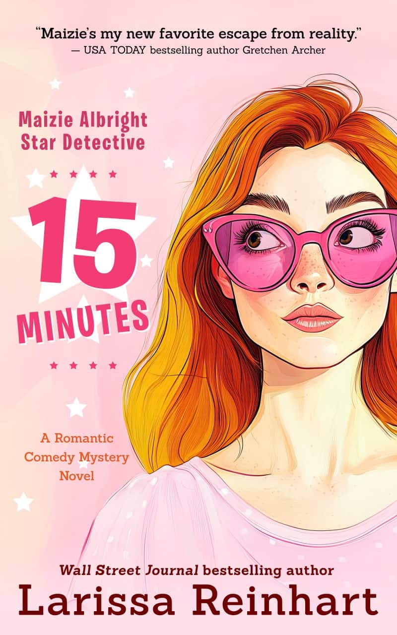 Cover for 15 Minutes, Maizie Albright Star Detective