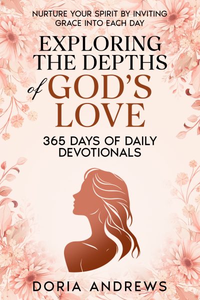 Cover for Exploring the Depths of God's Love: 365 Days of Daily Devotionals (Exploring the Depths of God's Love Book 2)