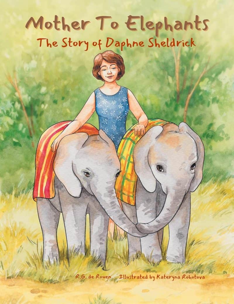 Cover for Mother to Elephants: The Story of Daphne Sheldrick